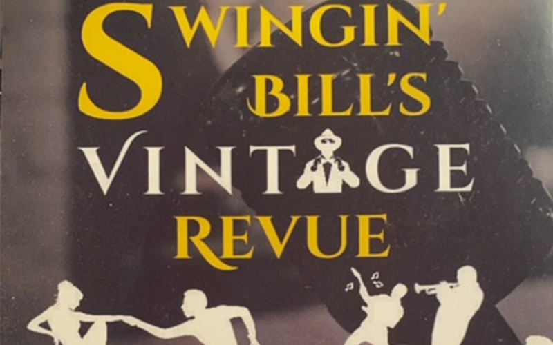 Swingin’ Bill’s Vintage Revue